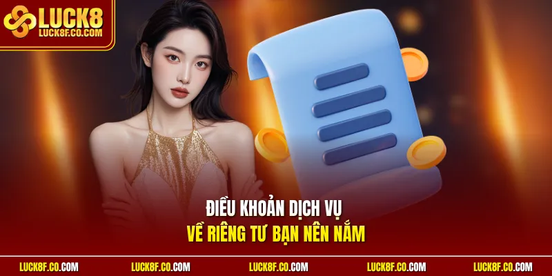 Điều khoản dịch vụ về riêng tư bạn nên nắm