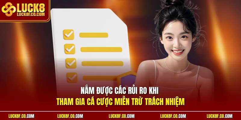 Nắm được các rủi ro khi tham gia cá cược miễn trừ trách nhiệm