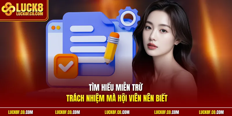 Tìm hiểu miễn trừ trách nhiệm mà hội viên nên biết